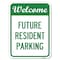Signmission Reserved Parking Welcome-Future Resident Parking Rust Proof Parking, A-1824-23012 A-1824-23012 - alternate 1